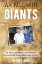 Walking with Giants: The New Testament Fles- paperback, 1940645654, Harry T Bush