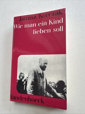 Wie man ein Kind lieben soll.