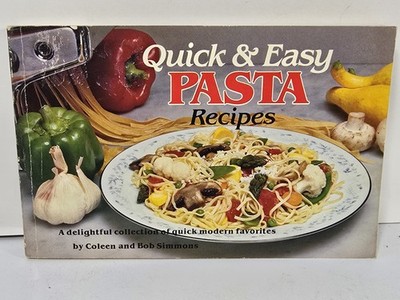 1983 Quick and Easy Pasta Recipes (Nitty Gritty Cookbooks) Simmons, Coleen & Bob