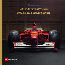 Weltmeisterwagen Michael Schumacher, Elmar Br...