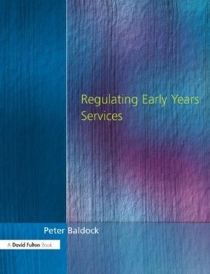 Regulating Early Years Service by Peter Baldock (English) Paperback Book