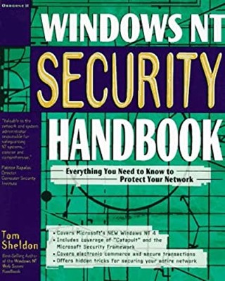 Windows NT Security Handbook : Everything You Need to Know to Pro