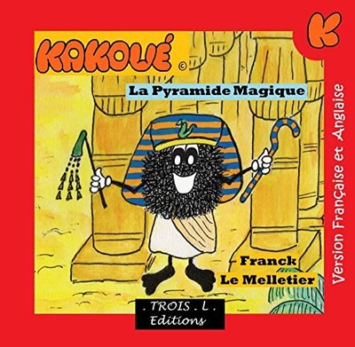 La pyramide magique ''Le Merveilleux..., Le Melletier, F