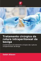Tratamento CirúRgico Da Rutura Intraperitoneal Da Bexiga Salah Allazov Buch 2025