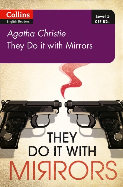 They Do It With Mirrors B2+ Level 5 by Agatha Christie (Paperback Book)