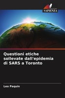 Questioni Etiche Sollevate Dall'epidemia Di Sars A Toronto Leo Paquin