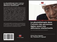 La PhysiothéRapie Dans L'univers Des Personnes âGéEs Ayant Une DéFicience Intell