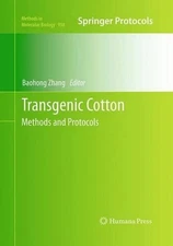 Transgenic Cotton: Methods and Protocols by Baohong Zhang (English) Paperback Bo