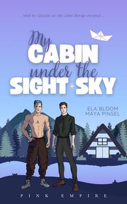 My Cabin under the Sight Sky: Alexander & Jonas (Farbschnittausgabe) (Cabin-Love