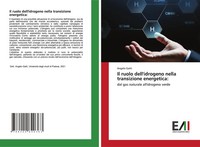 Angelo Gatti | Il Ruolo Dell'idrogeno Nella Transizione Energetica: | Buch
