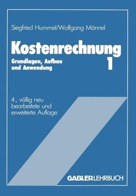 Kostenrechnung 1: Grundlagen, Aufbau Und Anwendung