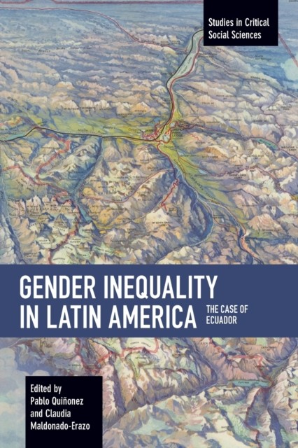 Gender Inequality in Latin America The Case of Ecuador (Paperback Book)