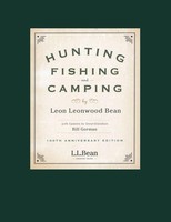 Leon Leonwood Bean | Hunting, Fishing, And Camping | Taschenbuch | Englisch