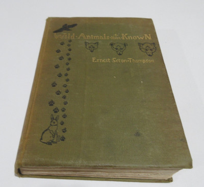 Wild Animals I Have Known by Ernest Seton Thompson (1900) Book NYC