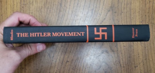 The Hitler Movement: A Modern Millenarian Revolution by James Rhodes Nazi Iron - Imagen 7 de 9