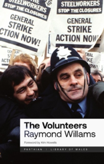 The Volunteers by Raymond Williams (Paperback Book)