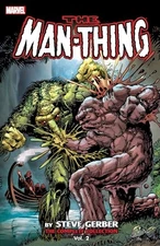 Man-Thing By Steve Gerber: The Complete Collection Vol. 2 (The Man-Thing: The ..