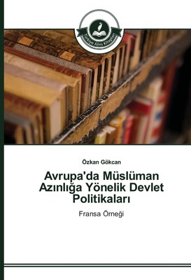 Özkan Gökcan | Avrupa'da Müslüman Az¿nl¿¿a Yönelik Devlet Politikalar¿ | Buch