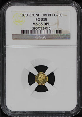 1870 California Fractional Gold Liberty Round 25C BG-835 NGC