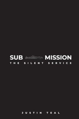 Teal - Sub-mission  The Silent Service - New paperback or softback - X555z