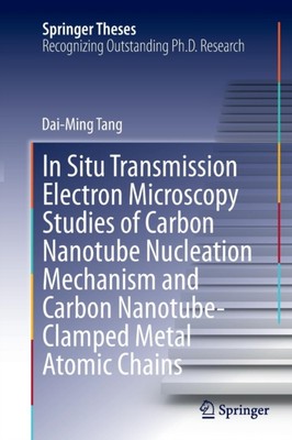 Tang - In Situ Transmission Electron Microscopy Studies of Carbon Nano - X555z