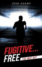 Josh Adams Fugitive... Free (Paperback) (UK IMPORT)