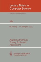 Algebraic Methods: Theory, Tools And Applications Martin Wirsing
