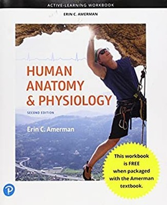 Active-Learning Workbook for Human Anatomy and Physiology Erin C.