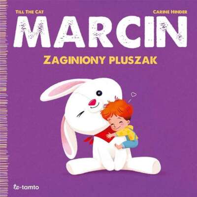 Marcin Zaginiony pluszak TILL THE CAT CARINE HINDER MONIKA SZEWC OSIECKA / ToTam