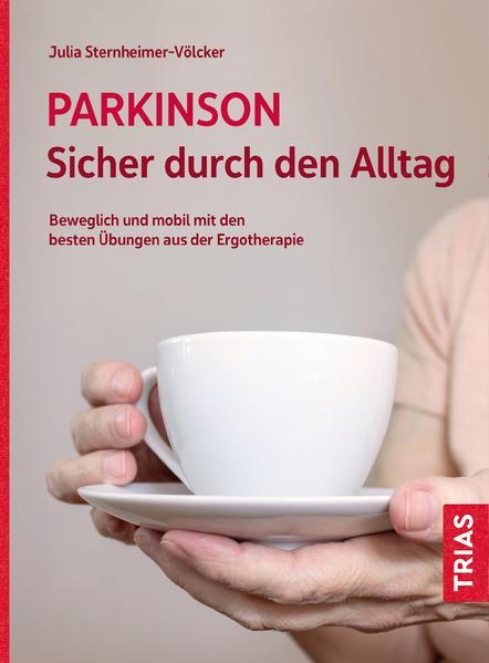 Parkinson. Sicher Durch Den Alltag | Julia Sternheimer-völcker | 2021