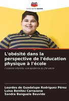 Lourdes De Guadalupe RodríGuez PéRez (U. A.) | L'obéSité Dans La Perspective...