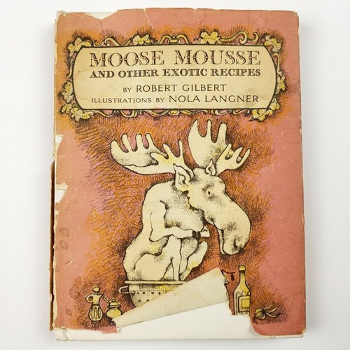 SIGNIERT!! Elchmousse und andere exotische Rezepte 1964 1. Auflage Robert Gilbert