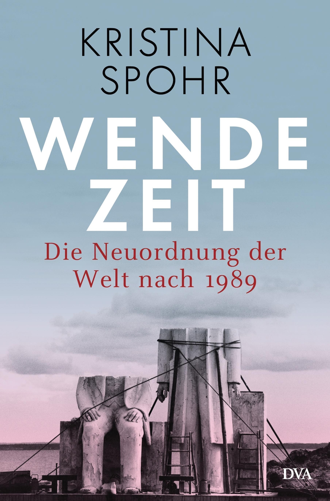 Thumbnail - Wendezeit Die Neuordnung Der Welt Nach 1989 Kristina Spohr Buch 976 S.