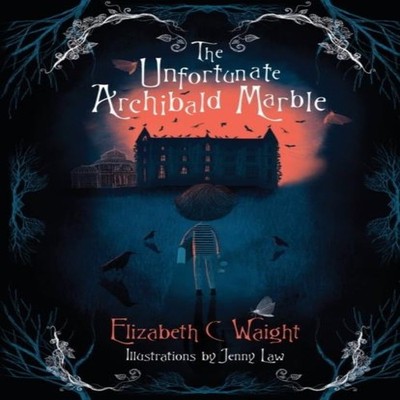 The Unfortunate Archibald Marble Waight Elizabeth C. Paperback Bo