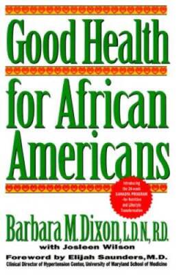Good Health For African Americans - Hardcover By Dixon, Barbara M. - GOOD