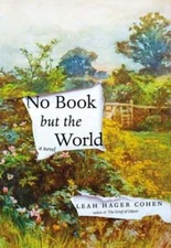 No Book But the World by Leah Hager Cohen: Used