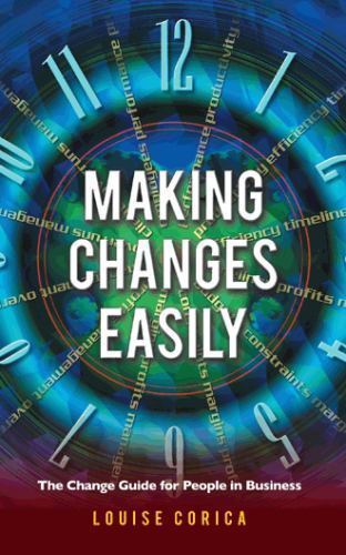 Making Changes Easily : The Change Guide for People in Business ...