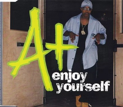 Enjoy Yourself, A+