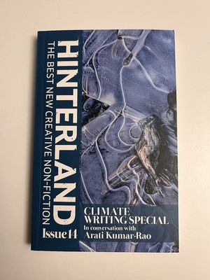 Hinterland,Climate Writing Special,non-fiction magazine, Issue 14,paperback