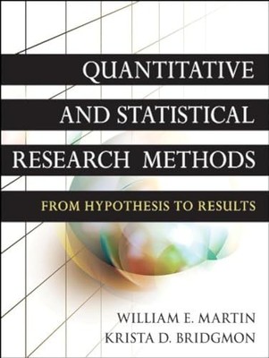 Quantitative and Statistical Research Methods: From Hypothesis to Results - GOOD