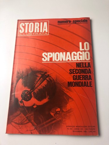 Storia Illustrata novembre 1969 Lo spionaggio nella seconda guerra mondiale - 第 1/2 張圖片