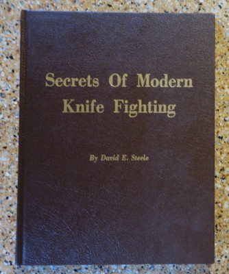 RARE The Secrets of Modern Knife Fighting 1975 1st Ed. Hardcover by David Steele