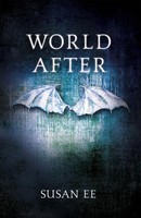 World After | Penryn And The End Of Days Book Two | Susan Ee | Taschenbuch