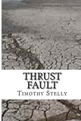 Thrust Fault by Timothy N. Stelly Sr (English) Paperback Book