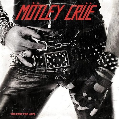MOTLEY CRUE TOO FAST FOR LOVE GUITAR TAB TABLATURE BOOK TWISTED SISTER WASP