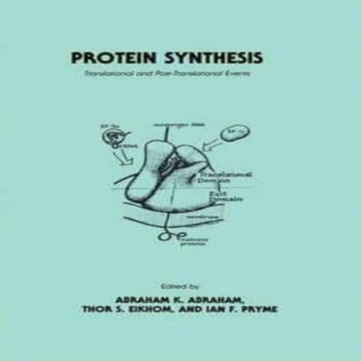 Protein Synthesis Translational and Post-Translational Events Abr