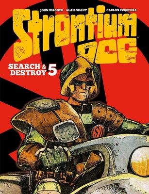 Strontium Dog: Search and Destroy 5 by Alan Grant Hardcover Book