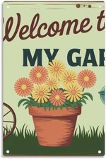Vintage Garden Sign Aluminum 8x12 Funny Welcome To My Garden Decor