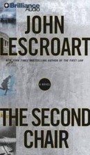 The Second Chair (Dismas Hardy Series) - Audio CD By Lescroart, John - VERY GOOD