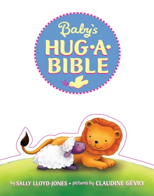Baby's Hug-a-Bible by Sally Lloyd-Jones (Board book)